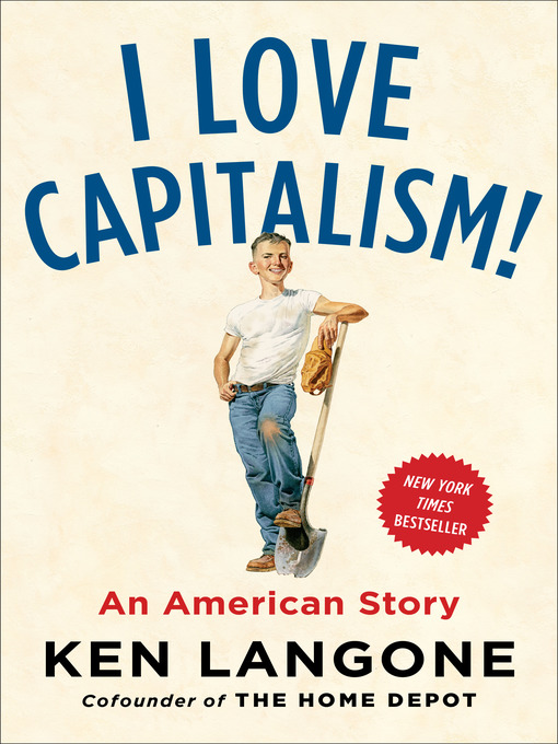 Title details for I Love Capitalism! by Ken Langone - Wait list